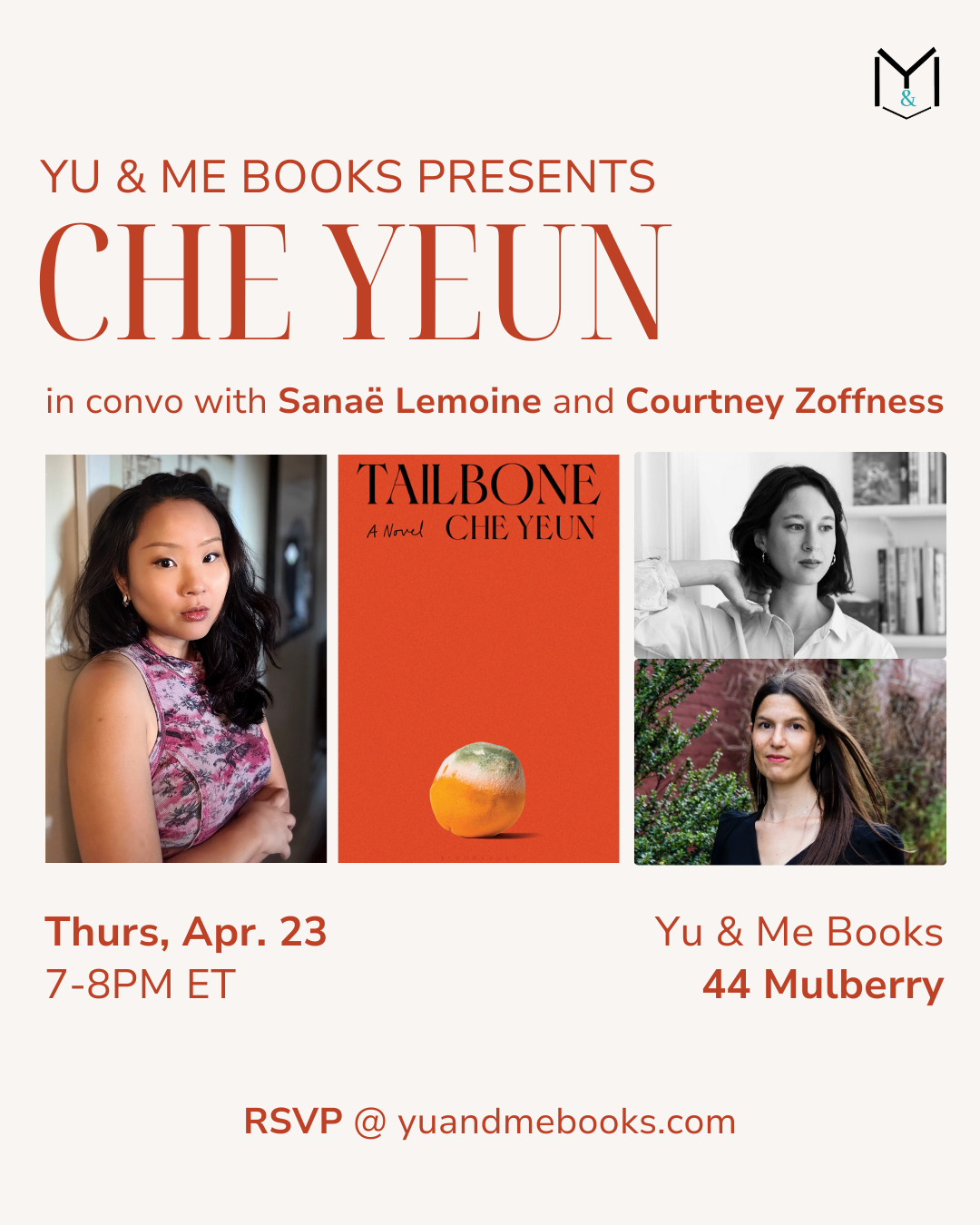 Event flyer: Book Talk | Tailbone by Che Yeun at Yu & Me Books, 44 Mulberry, Thurs. Apr. 23, 7–8PM ET. Che Yeun in conversation with Sanaë Lemoine and Courtney Zoffness. Author photos and debut novel cover shown. RSVP details below.