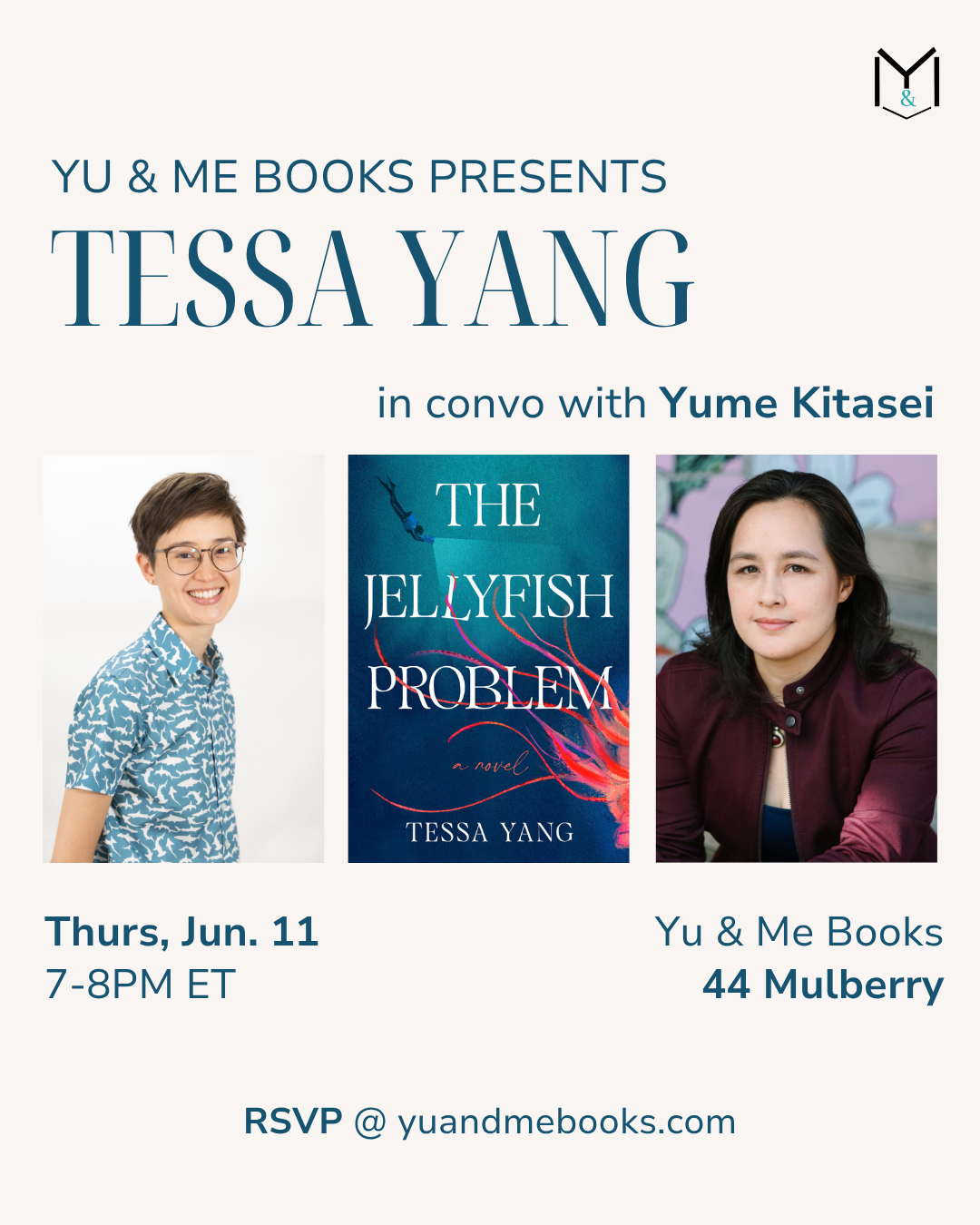 Event flyer for Yu & Me Books’ Book Launch: The Jellyfish Problem by Tessa Yang, with photos of Tessa Yang & Yume Kitasei, event info, RSVP details, book cover, and chance to get a signed copy.