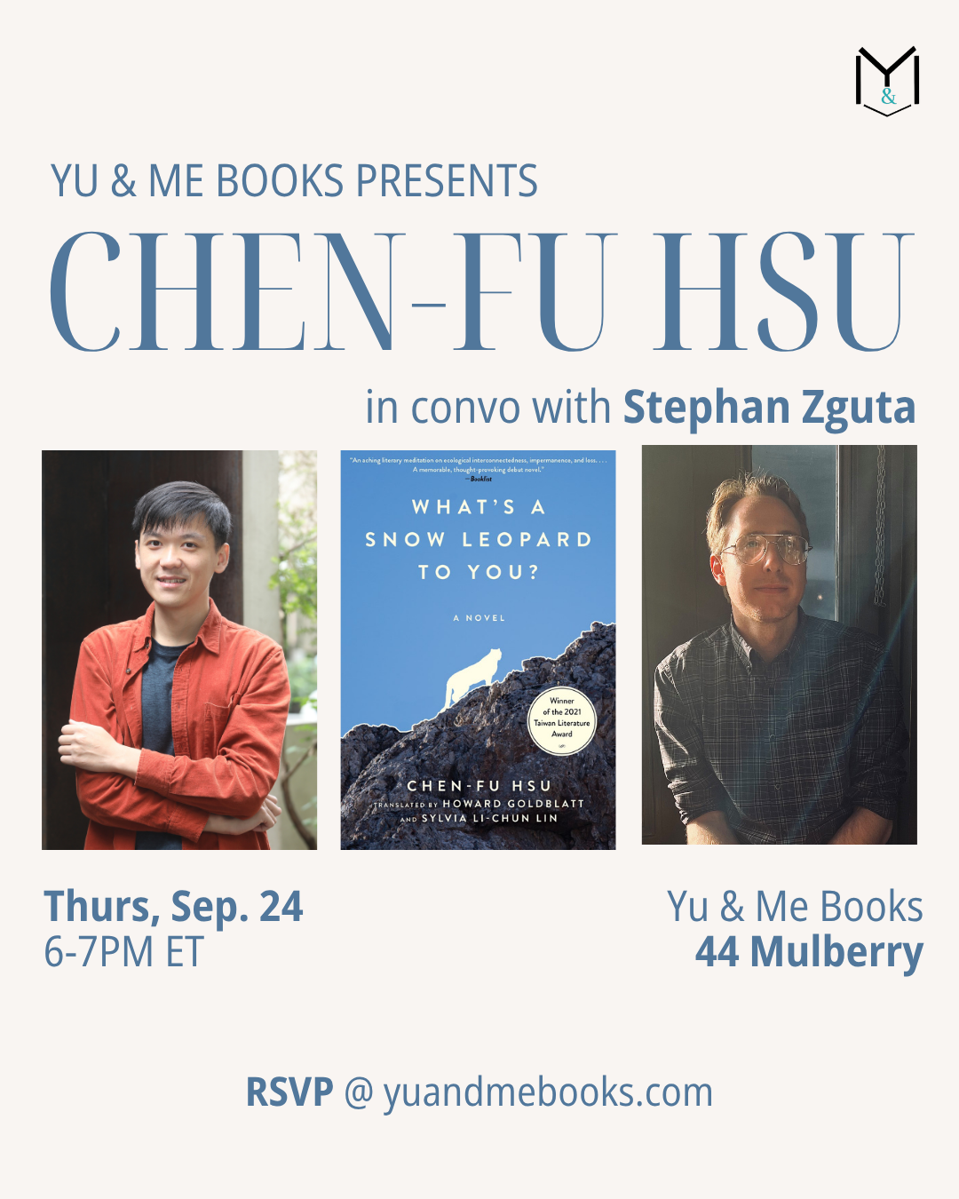 Join us at Yu & Me Books for the Book Launch of What’s a Snow Leopard to You? by Chen-Fu Hsu, featuring Chen-Fu Hsu and Stephan Zguta in conversation! The event will showcase their photos and the award-winning Tibet travelogue—recently honored with the Taiwan Literature Award. Don’t miss this special evening on September 24 from 6–7 PM ET at Yu & Me Books, 44 Mulberry. Be sure to attend for your chance to receive exclusive book goodies!.