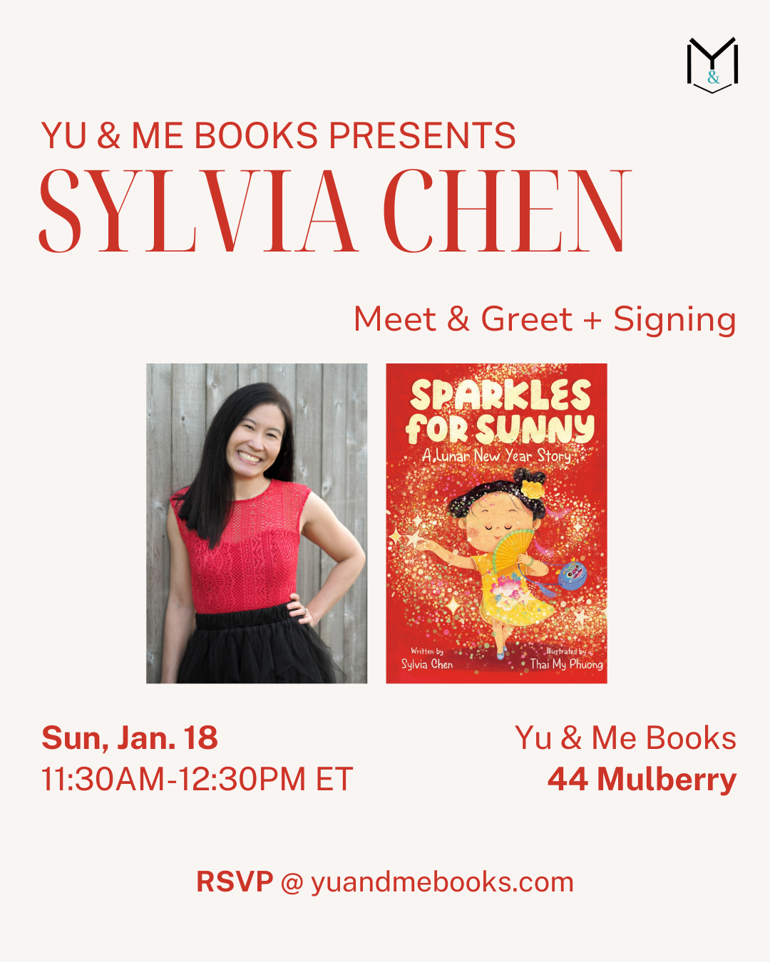 Join author Sylvia Chen for a Meet & Greet at Yu & Me Books! Celebrate Lunar New Year with her picture book, Sparkles for Sunny. Jan 18, 11:30AM–12:30PM, 44 Mulberry. Featuring Sylvia in a qipao and the book cover.