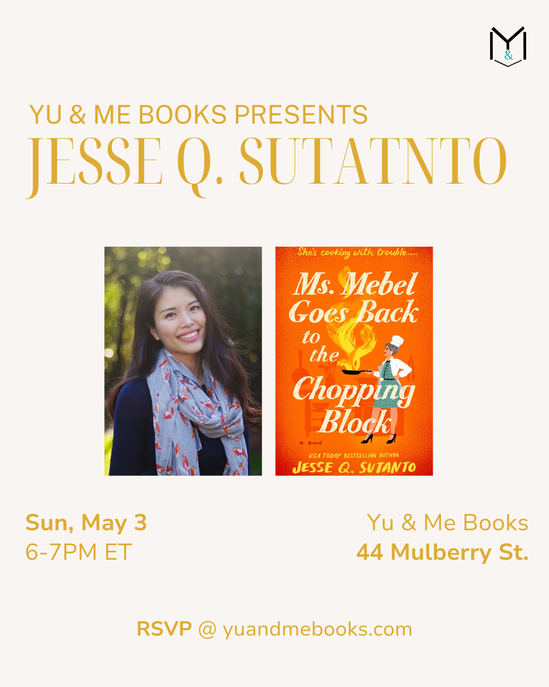 Join us at Yu & Me Books for a book talk with Jesse Q Sutanto, author of Ms Mebel Goes Back to the Chopping Block, on Sun, May 3, 6–7PM ET. RSVP at yuandmebooks.com for a signed copy!.