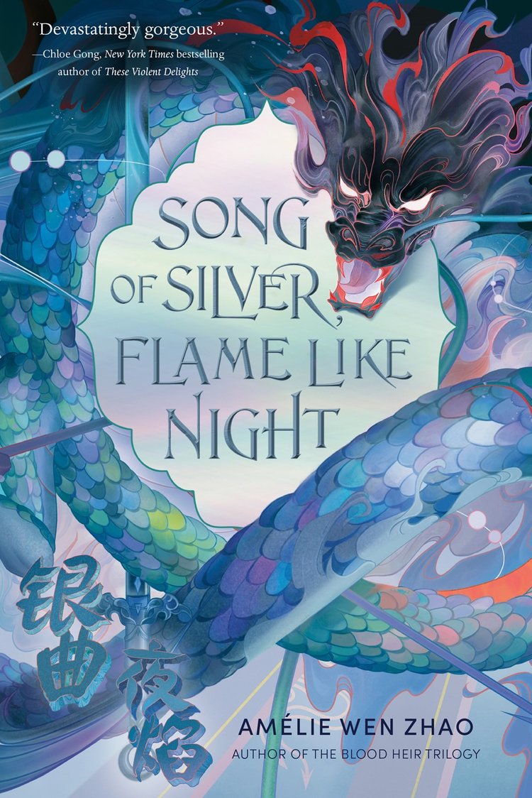 Song of Silver, Flame Like Night by Amélie Wen Zhao (Signed & Personalized!)—available from Yu & Me Books. The cover features a bold blue dragon winding through mist with silver and blue Chinese characters, perfect for fans of epic fantasy.