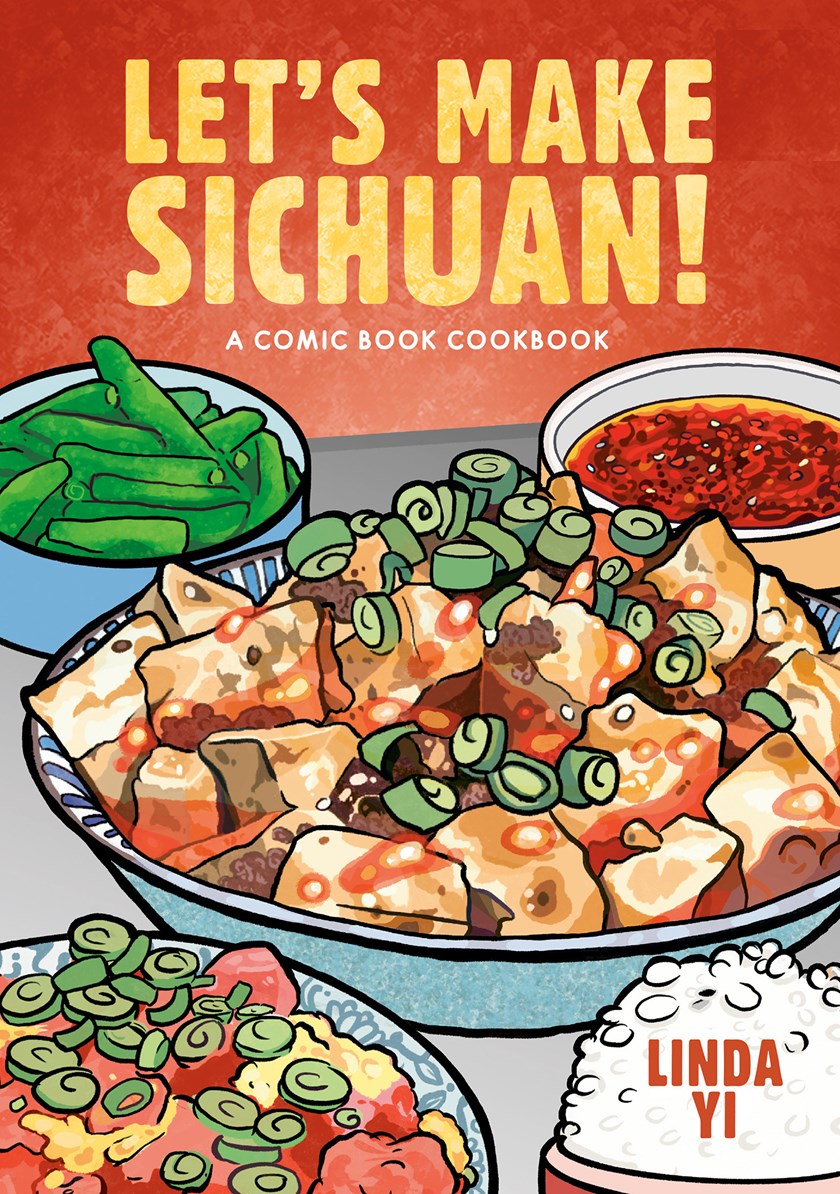 Illustrated cookbook cover titled Let’s Make Sichuan! by Linda Yi (Signed & Personalized) + Recipe Card, featuring a drawing of Mapo tofu, green beans, and a bowl of rice.