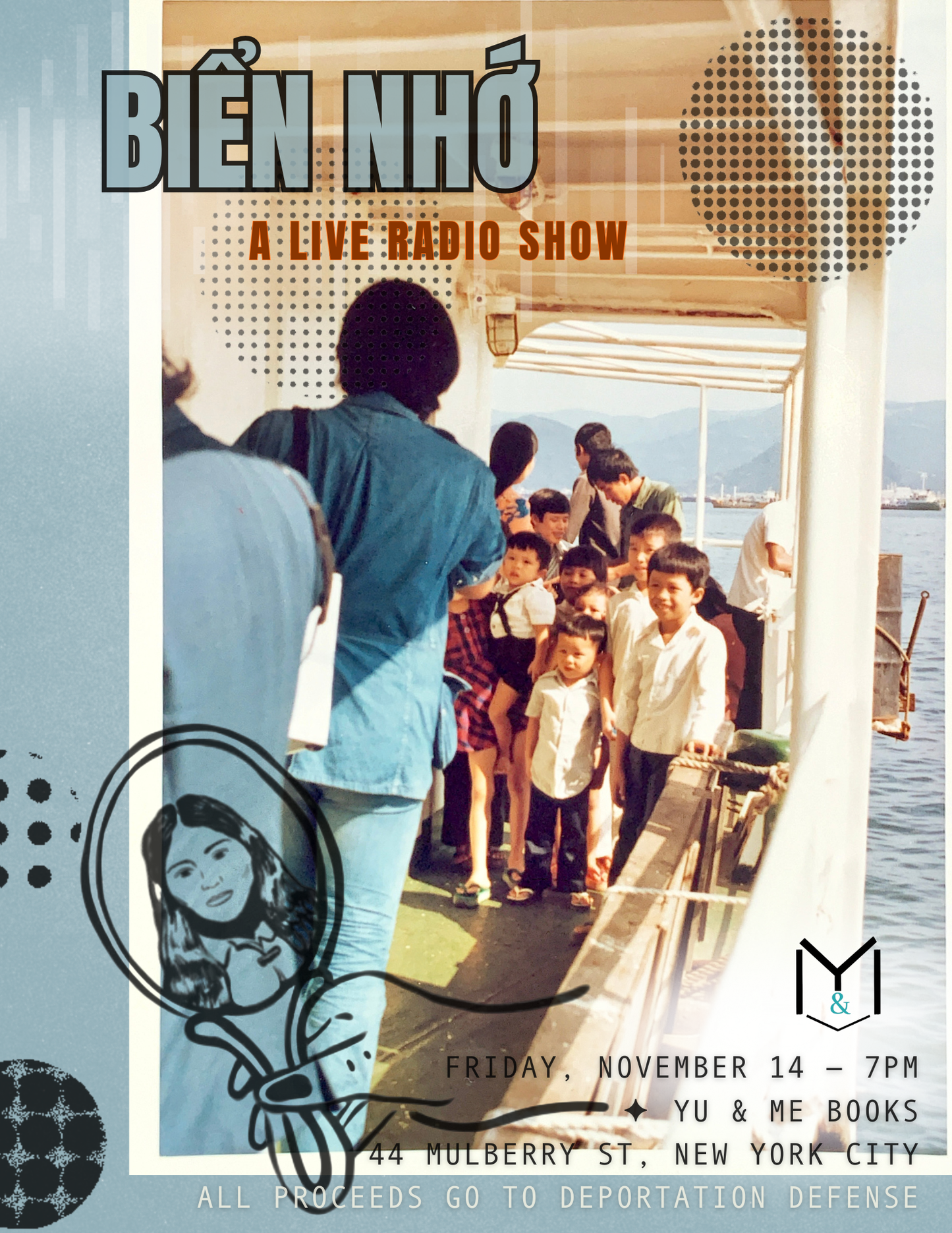 A vintage photo of Southeast Asian refugees on a boat with “Biển Nhớ: Live Radio Show & Fundraiser by QTViệt Cafe Collective.” Hosted by Yu & Me Books in NYC—date/time listed—proceeds support deportation defense.