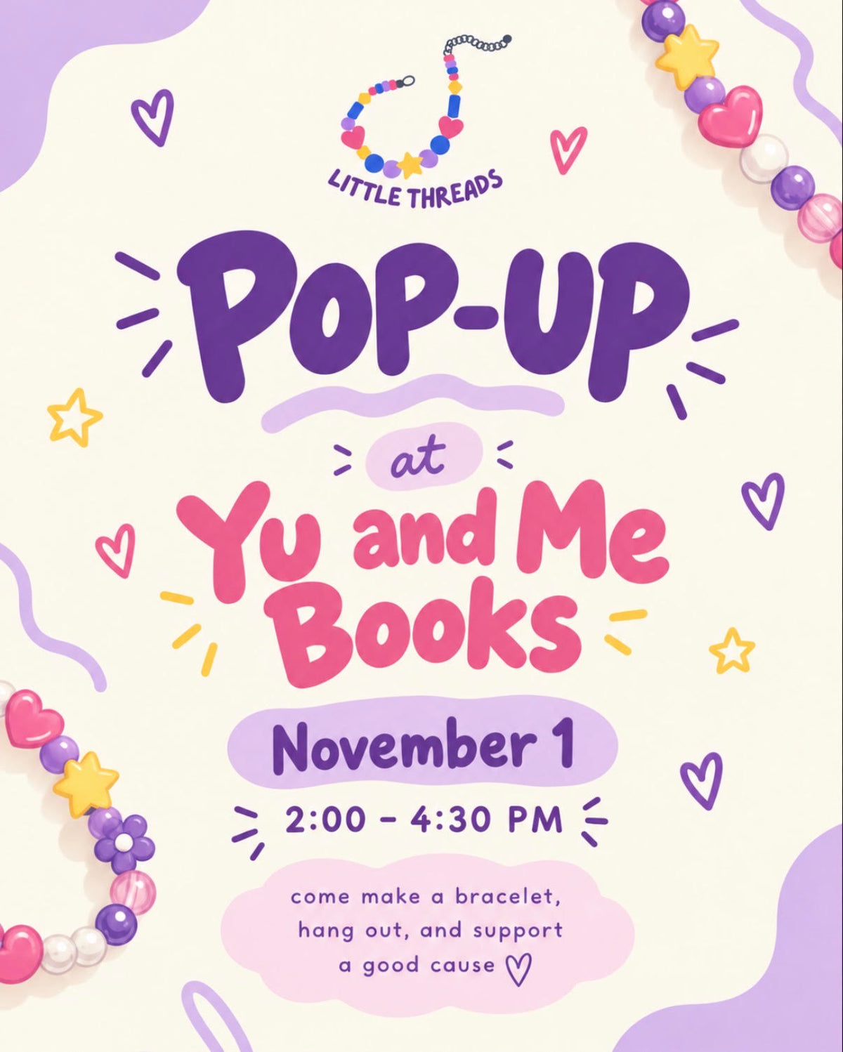 Event flyer for the Pop-up | Bracelet Making with Little Threads at Yu & Me Books on November 1 from 2:00 to 4:30 PM, featuring colorful beads and heart illustrations to support children’s hospitals.