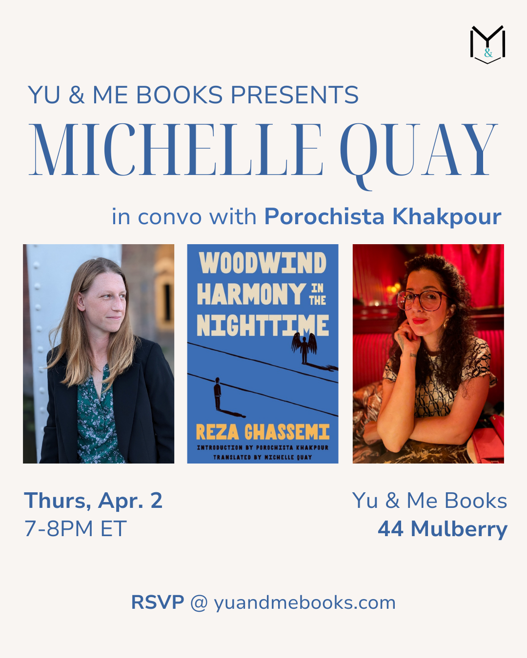 Flyer for "Book Talk | Woodwind Harmony in the Nighttime by Michelle Quay" at Yu & Me Books features photos of Michelle Quay, Porochista Khakpour, a Reza Ghassemi novel cover, event info (Apr 2, 7-8PM ET), and RSVP details.