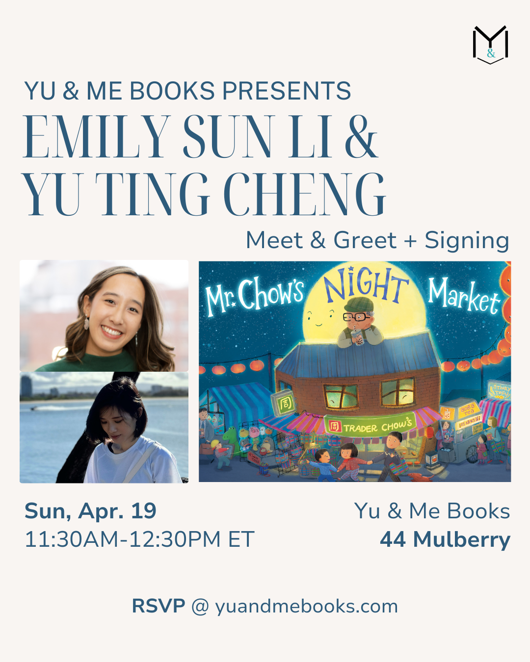 Join Emily Sun Li & Yu Ting Cheng, creators of "Mr. Chow’s Night Market," for a meet & greet at Yu & Me Books on April 19, 11:30AM-12:30PM ET. Event flyer features author photos, book cover art, and signing details—get your signed copy!.