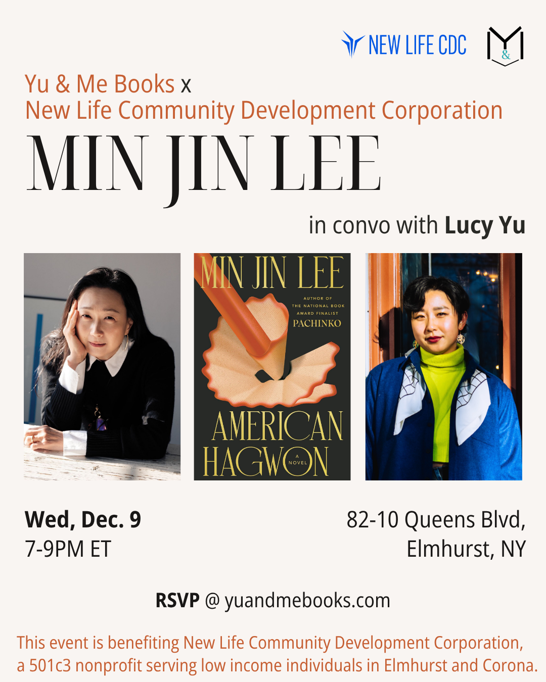 Join us for "An Evening with Min Jin Lee," a fundraiser for New Life Community Development, presented by Yu & Me Books. Enjoy a conversation with acclaimed author Min Jin Lee and Lucy Yu in Elmhurst, NY, on December 9 from 7–9PM ET. The event flyer features book covers—including Min Jin Lee’s forthcoming *American Hagwon*—along with RSVP details, event information, and instructions on how to receive a signed copy. All proceeds benefit New Life Community Development Corporation.