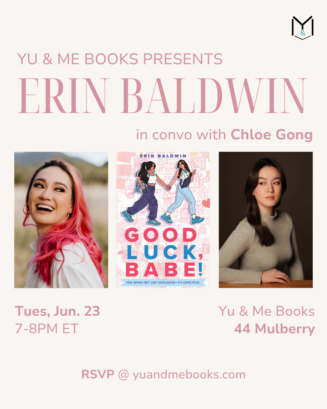 Join the Book Launch | Good Luck, Babe by Erin Baldwin at Yu & Me Books! Photos, book cover, and signed copies. Tues., June 23, 7-8PM ET at 44 Mulberry. RSVP: yuandmebooks.com.