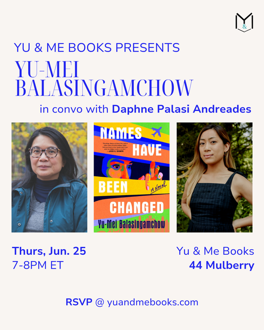Flyer for Yu & Me Books' Book Launch: Names Have Been Changed by Yu-Mei Balasingamchow, with Daphne Palasi Andreades. Includes event details, RSVP info, portraits, and a chance to get a signed copy.