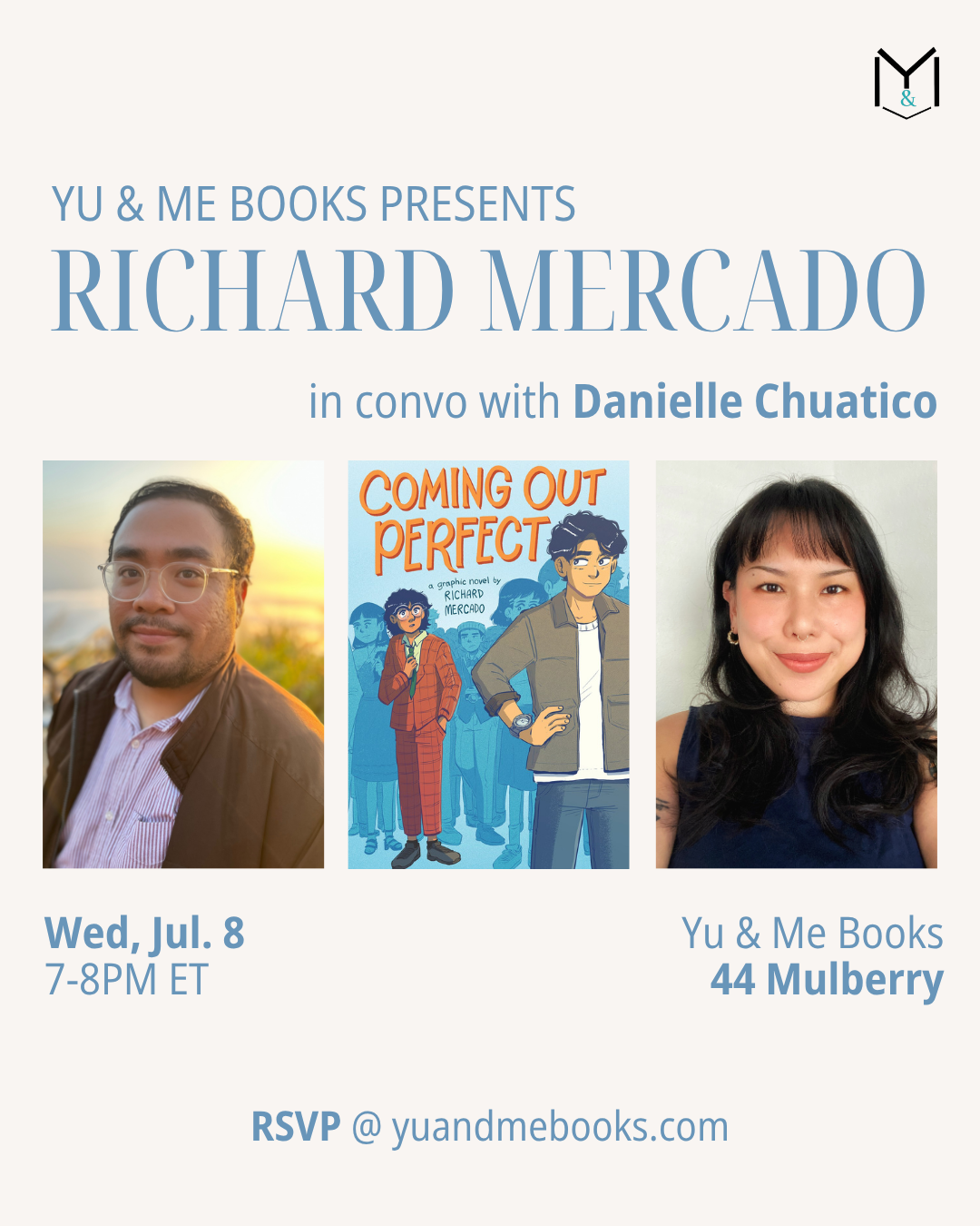 Join us July 8, 7–8PM ET at Yu & Me Books (44 Mulberry) for the Book Launch: Coming Out Perfect by Richard Mercado. Meet author Richard Mercado and Danielle Chuatico. RSVP for a signed copy at yuandmebooks.com.