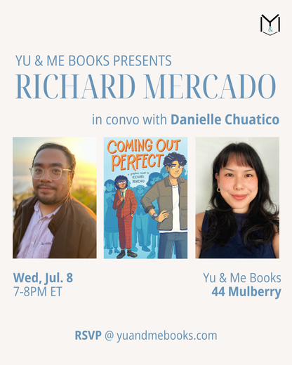 Join us July 8, 7–8PM ET at Yu & Me Books (44 Mulberry) for the Book Launch: Coming Out Perfect by Richard Mercado. Meet author Richard Mercado and Danielle Chuatico. RSVP for a signed copy at yuandmebooks.com.
