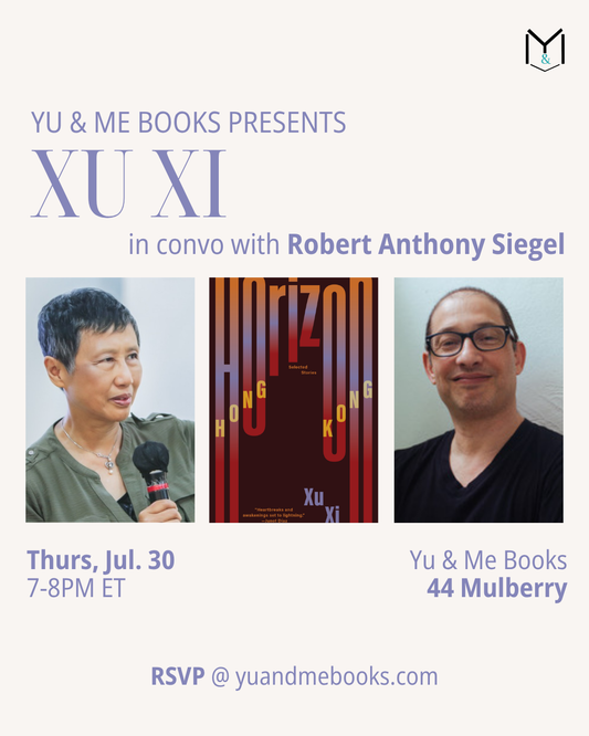 Event flyer: Meet authors Xu Xi & Robert Anthony Siegel at Yu & Me Books for the Book Talk | Horizon Hong Kong, Jul. 30, 7–8PM ET (44 Mulberry). Enjoy Hong Kong stories and a chance to win a signed copy. RSVP info included.