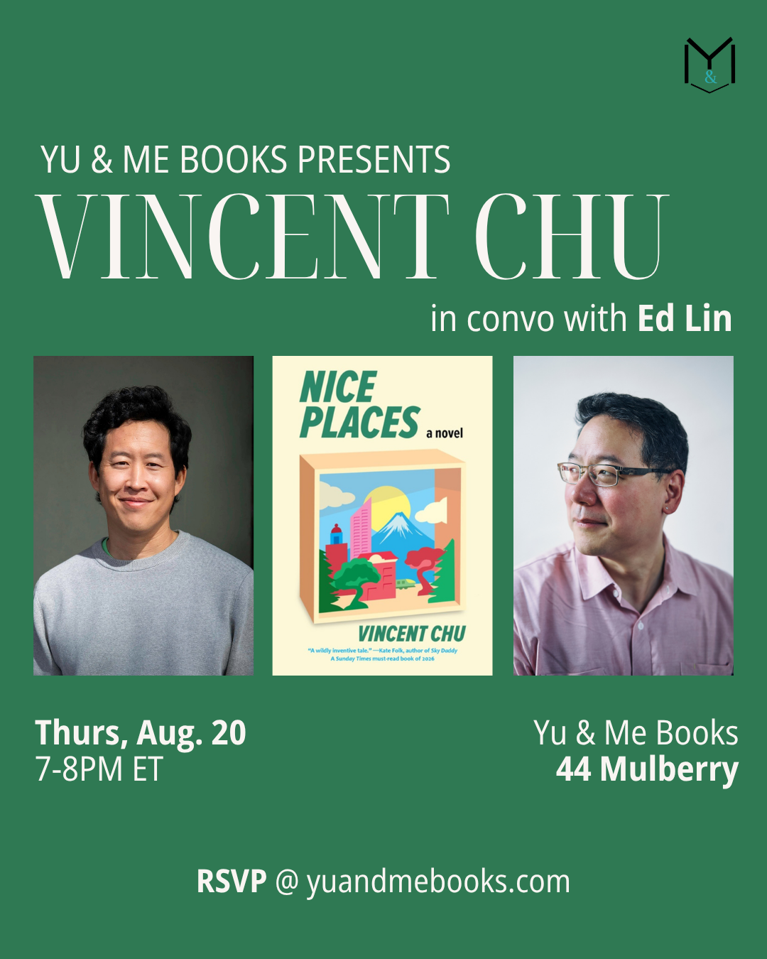 Event poster for Book Talk | Nice Places by Vincent Chu, hosted at Yu & Me Books—with headshots of authors Vincent Chu and Ed Lin, the NICE PLACES book cover, event date (August 20, 7–8PM ET), and location (Yu & Me Books, 44 Mulberry). RSVP details are included at the bottom along with instructions for pre-purchasing a signed copy.