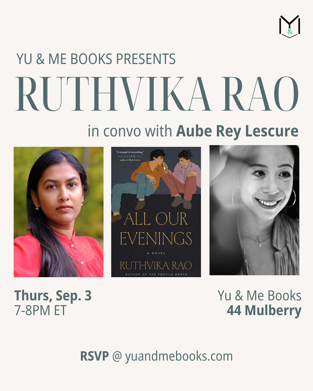 Event flyer for the Book Launch | All Our Evenings by Ruthvika Rao at Yu & Me Books, featuring a book talk with Ruthvika Rao and Aube Rey Lescure. Flyer includes their photos, the cover of All Our Evenings—a novel set in 1990s Hyderabad—plus event details (Sep. 3, 7-8PM ET) at Yu & Me Books, 44 Mulberry St. Attendees will have a chance to receive a signed copy.