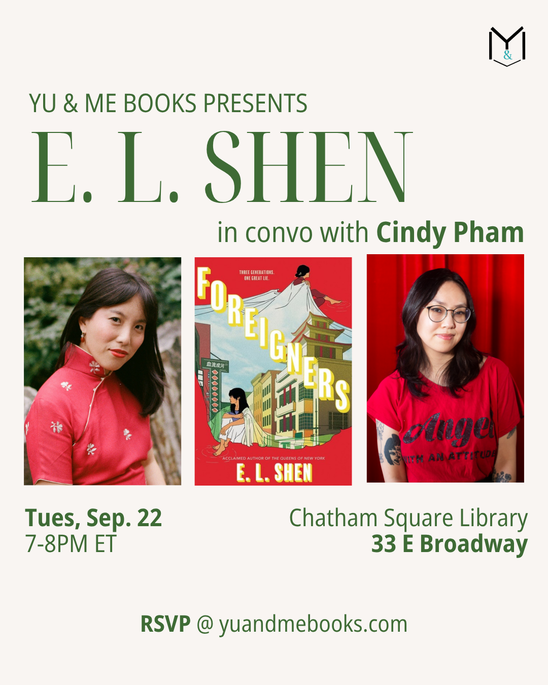 Event flyer for Book Launch | Foreigners by E.L. Shen, hosted by Yu & Me Books. Features photos of author E.L. Shen and guest Cindy Pham, the acclaimed immigrant family novel’s cover, and event details: September 22, 7–8 PM ET at Chatham Square Library (33 E Broadway). Attendees will have the chance to receive a signed copy and join the authors in exploring generational legacy.