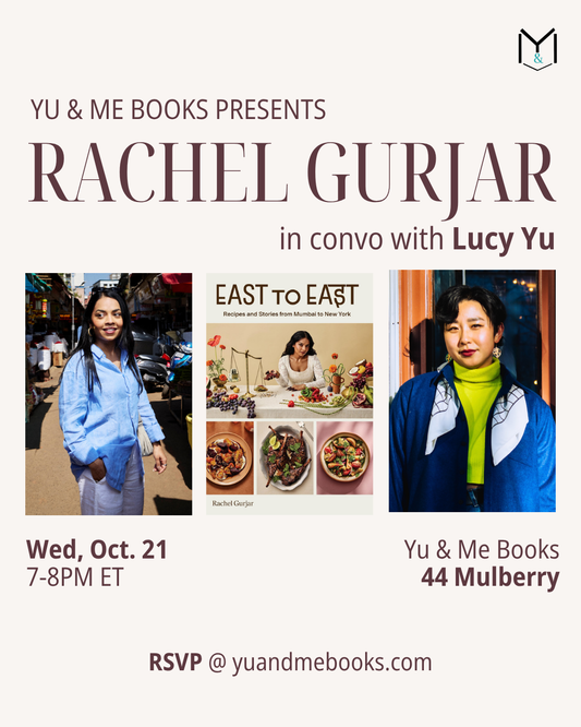 Event flyer for Book Launch | East to East by Rachel Gurjar with Rachel Gurjar and Lucy Yu at Yu & Me Books (44 Mulberry) on Wednesday, October 21st, from 7–8 PM ET. Features photos of both speakers and the cookbook East to East, showcasing Indian-inspired recipes and celebrating the immigrant experience. RSVP details provided at the bottom.