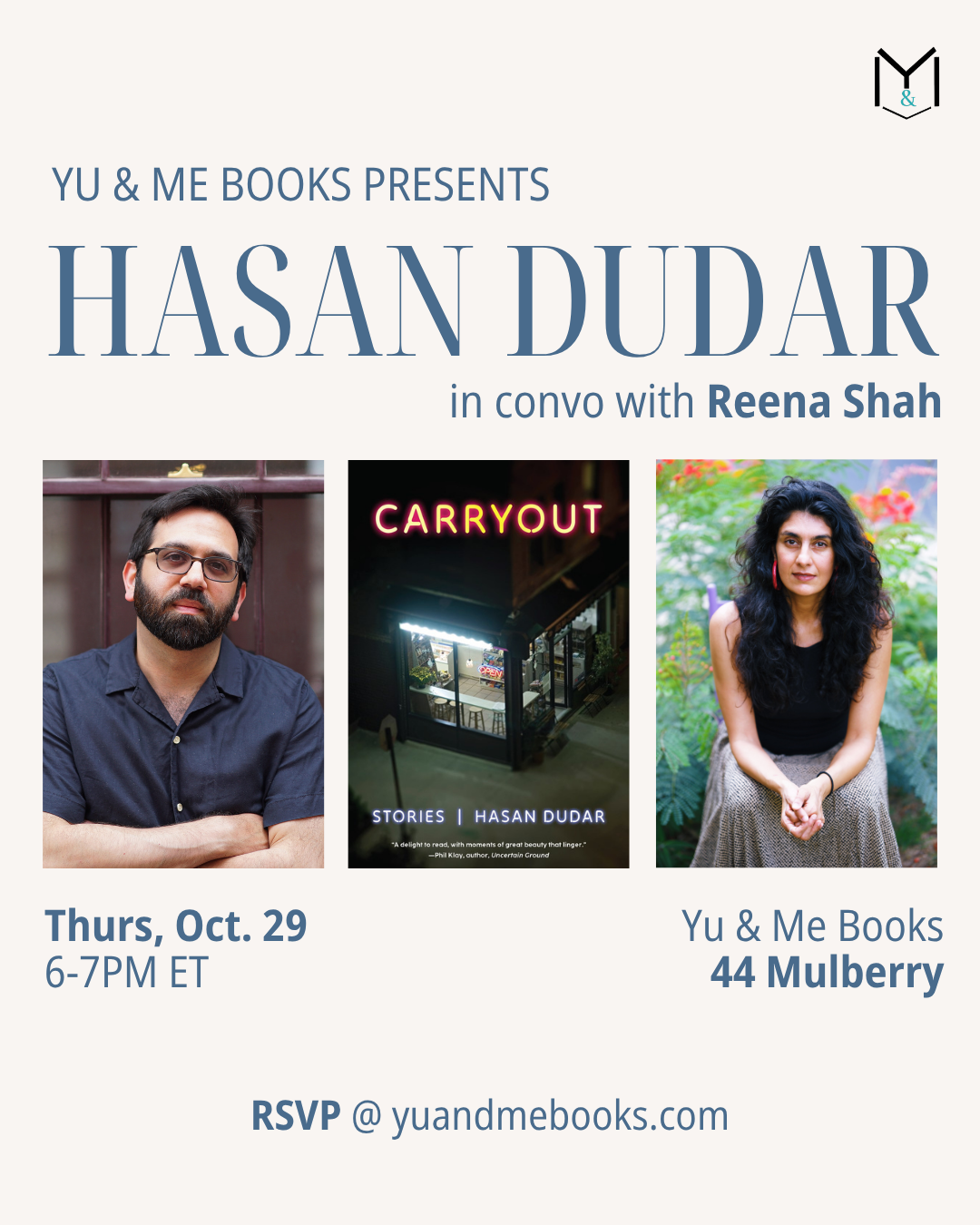 Join us at Yu & Me Books for a special Book Talk featuring Hasan Dudar and Reena Shah on October 29, from 6–7PM ET. The event spotlights Dudar’s debut novel, Carryout—an engaging story set in the Arab community—and includes photos of both speakers. Visit us at 44 Mulberry and RSVP at yuandmebooks.com for a chance to win a signed copy!.