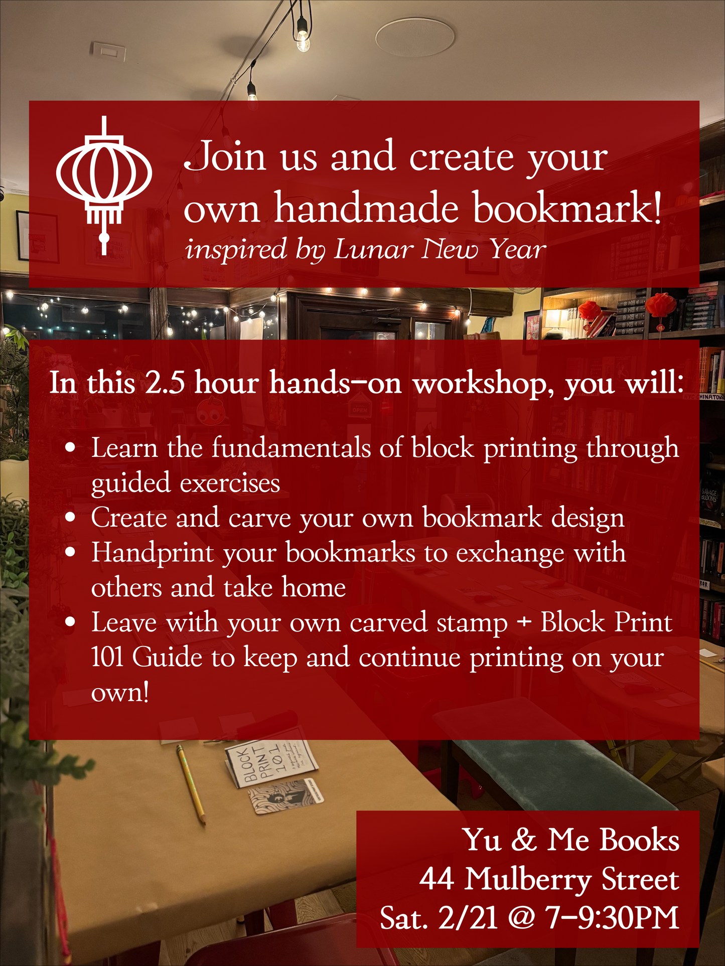A cozy bookstore with red lanterns and Lunar New Year décor features a sign for the "Lunar New Year Beginner's Block Printing Workshop with Kintsugi Print Studio" on Feb 21 at Yu & Me Books, inviting all to join.