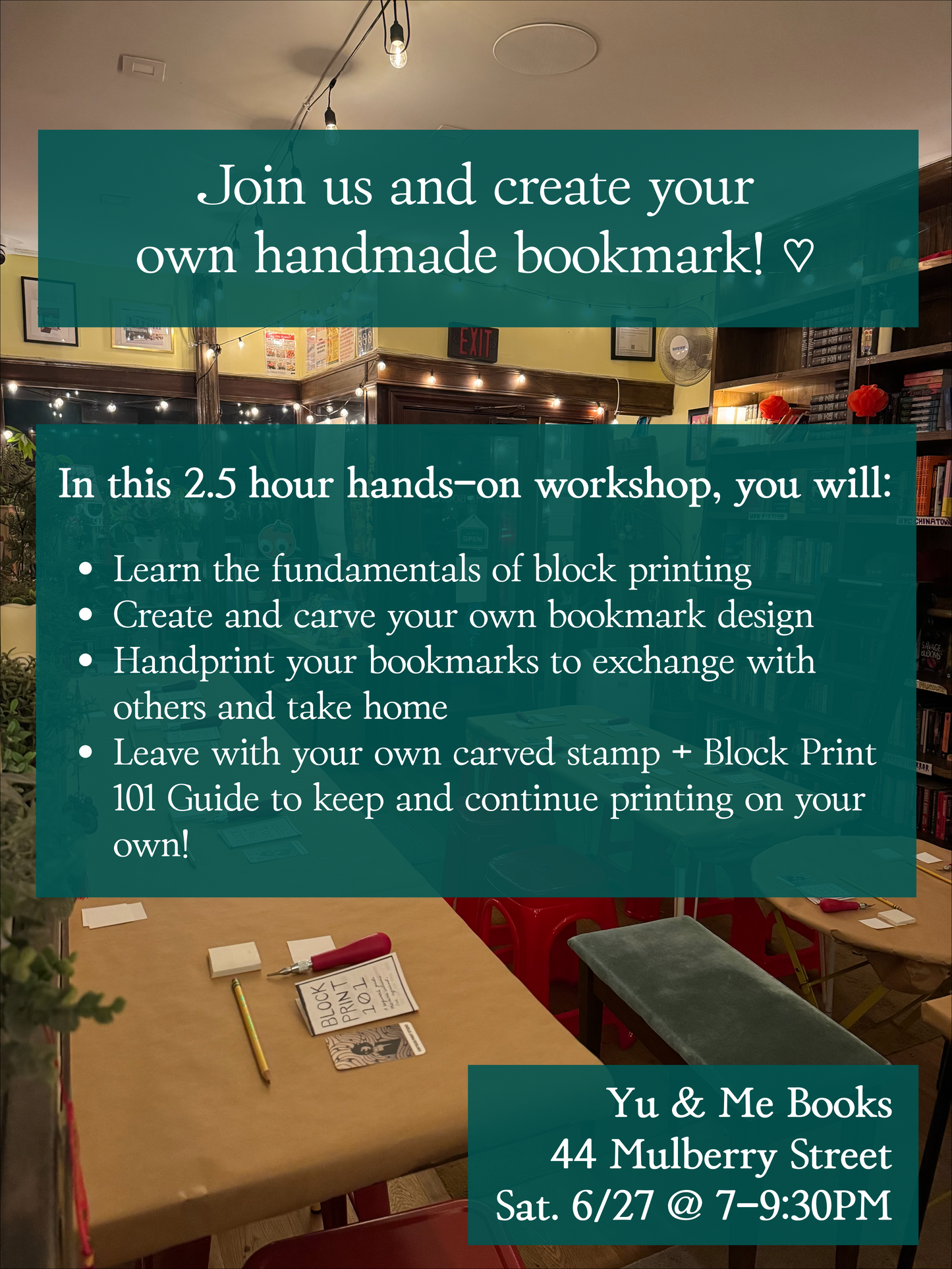 Yu & Me Books hosts a 2.5-hour Beginner's Block Printing Workshop with Kintsugi Print Studio on June 27. Beginners are invited to join, use carving tools, and create a handmade bookmark in a cozy, colorful bookstore setting.