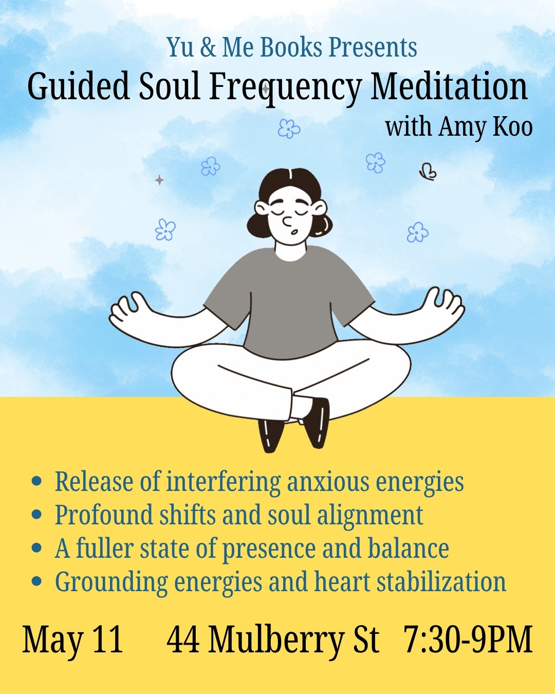 Poster for Guided Soul Frequency Meditation at Yu & Me Books. Shows a meditator on a mat beneath a blue sky with clouds. Event: May 11, 7:30-9PM, 44 Mulberry St. Join for soul alignment and vibrational healing.