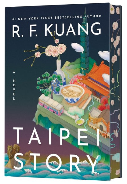 Deluxe hardcover book cover of Taipei Story (Deluxe Edition) by RF Kuang, signed and including a sticker sheet, from Yu & Me Books—features illustrated Taipei landmarks, flowers in vases, a bowl of noodles, and waves arranged on a stylized floating platform for a vibrant tribute to this Taipei coming-of-age tale.