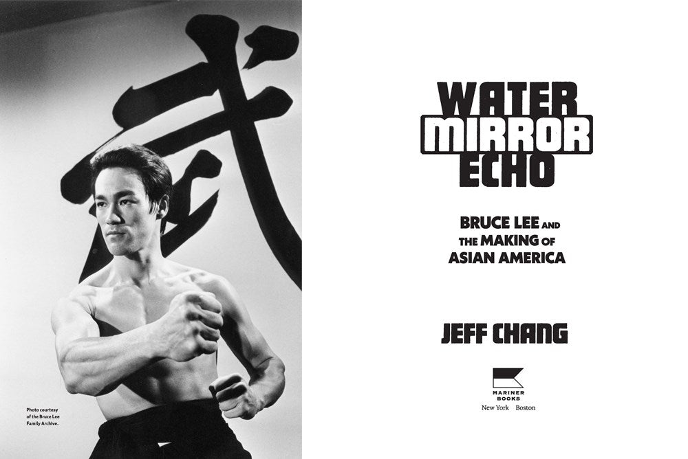 Black-and-white photo of Bruce Lee in a fighting stance before a bold Chinese character; right side displays Water Mirror Echo by Jeff Chang (with Signed Bookplate!), available from Yu & Me Books.