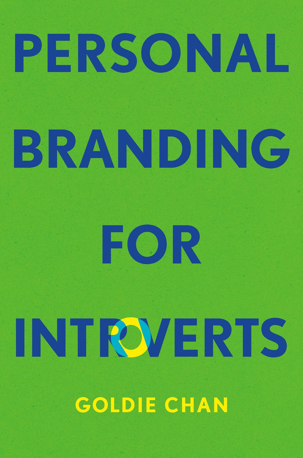 Book cover with a green background, bold blue title "Personal Branding for Introverts" (O in yellow and blue), and Goldie Chan’s name in yellow. Signed & personalized copy with sticker and keychain by Yu & Me Books.