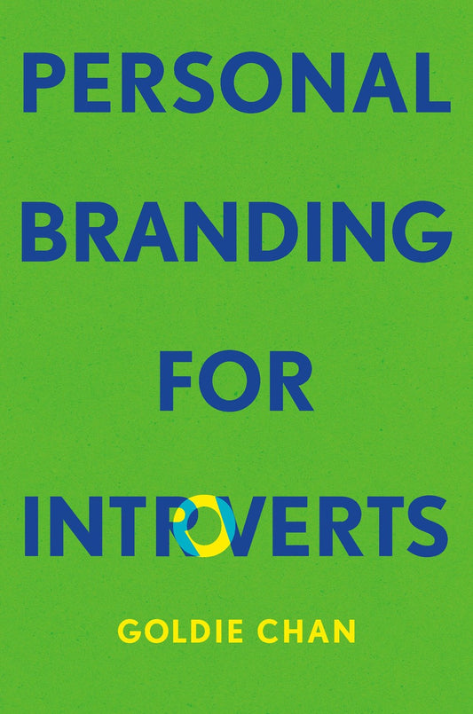 Book cover with a green background, bold blue title "Personal Branding for Introverts" (O in yellow and blue), and Goldie Chan’s name in yellow. Signed & personalized copy with sticker and keychain by Yu & Me Books.