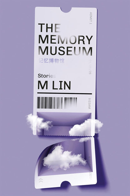 A ticket-shaped graphic for The Memory Museum by M Lin (Signed & Personalized, w/ Free Artwork Postcard) from Yu & Me Books features English and Chinese text, a barcode, date, time, clouds, and a purple background, evoking One-Child Generation stories.