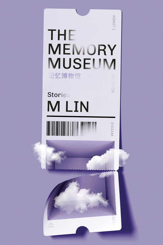 A ticket-shaped graphic for The Memory Museum by M Lin (Signed & Personalized, w/ Free Artwork Postcard) from Yu & Me Books features English and Chinese text, a barcode, date, time, clouds, and a purple background, evoking One-Child Generation stories.