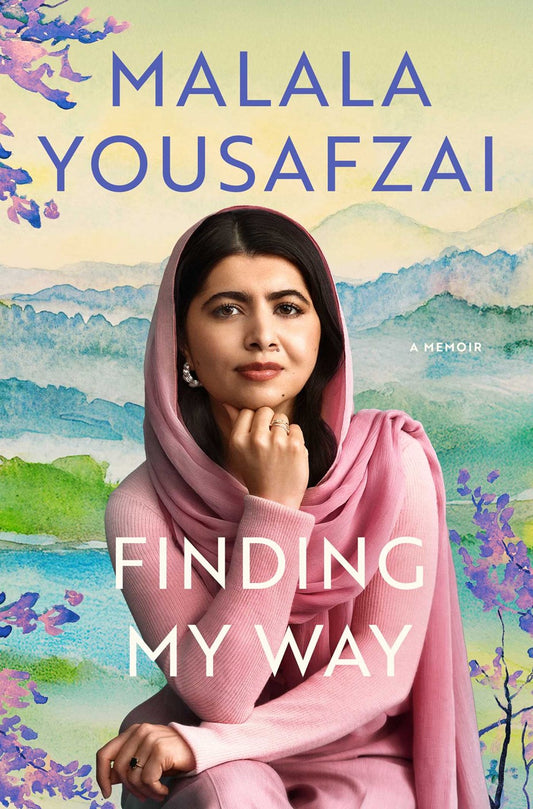 Book cover of "Finding My Way: A Memoir by Malala Yousafzai" (Signed! Limited Qty) from Yu & Me Books features Malala in pink attire with a headscarf, seated with her hand under her chin against a colorful landscape backdrop.