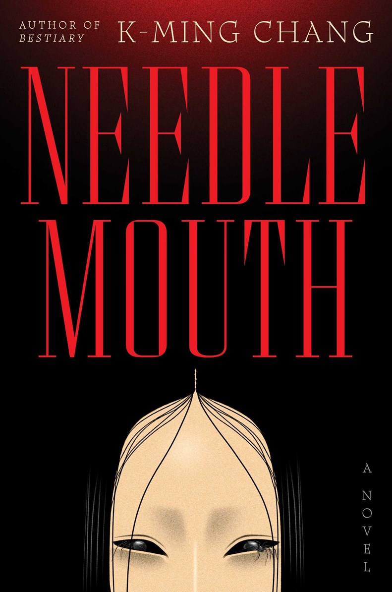 Book cover for Needlemouth by K-Ming Chang (Signed & Personalized!) from Yu & Me Books. The bold red title appears over a black backdrop, featuring an illustrated face at the bottom center with a fine thread extending upward from the forehead. Signed pre-order copies are available.