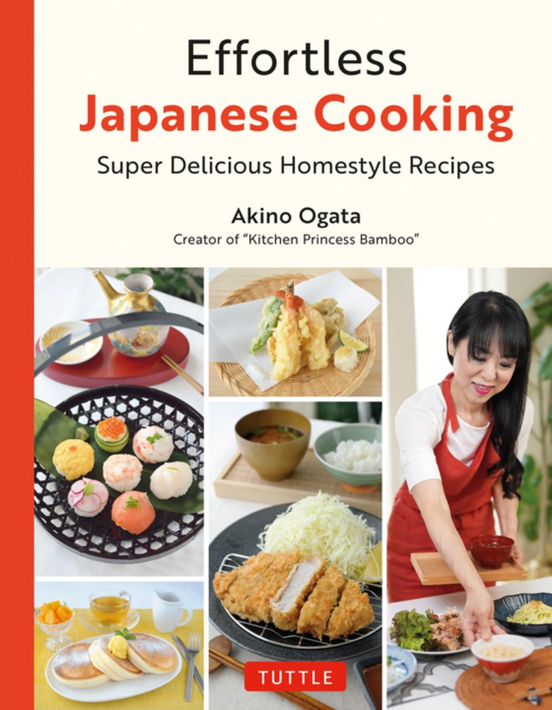 Effortless Japanese Cooking by Akino Ogata (Signed!) from Yu & Me Books features a cover showing a woman preparing food, with vibrant photos of tempting dishes such as sushi, tempura, and rice balls. With the subtitle “Super Delicious Homestyle Recipes,” this Japanese cookbook is perfect for fans of Kitchen Princess Bamboo eager to master authentic flavors at home.