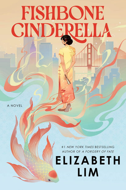 Signed & personalized Fishbone Cinderella by Elizabeth Lim at Yu & Me Books, includes free art print and bookmark. Cover features an Asian woman in a yellow dress before a city skyline and Golden Gate Bridge, with koi fish below swirling water.