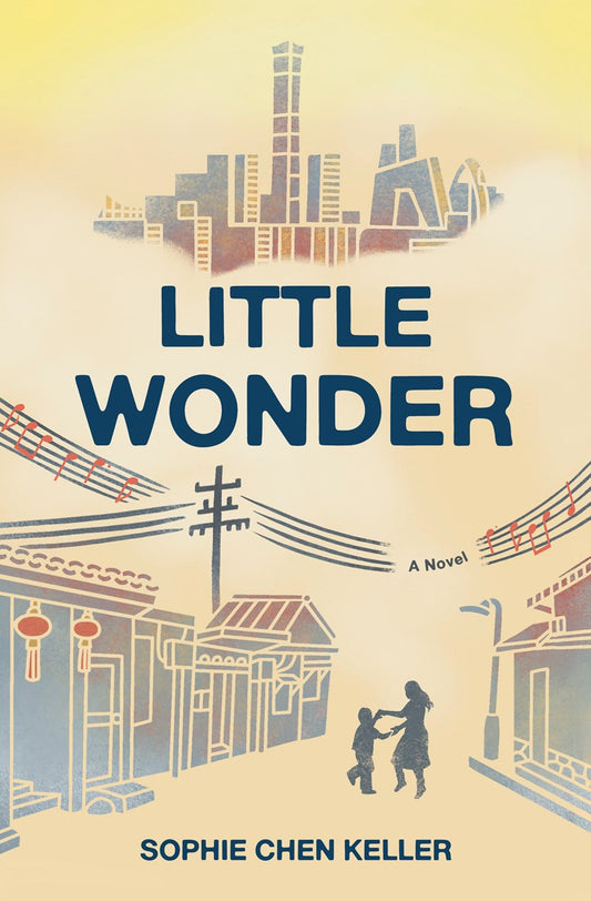 Signed & personalized Little Wonder by Sophie Chen Keller from Yu & Me Books. The cover features two children holding hands under lanterns, with a city skyline blending modern and traditional Asian architecture.