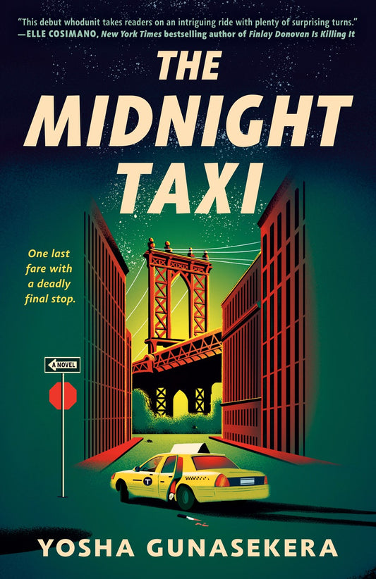 A yellow taxi heads toward a bridge at night under striking lights. "Midnight Taxi by Yosha Gunasekera (Signed & Personalized)" is highlighted, with a quote and tagline on the left. Available from Yu & Me Books; set in NYC’s mystery-filled streets.