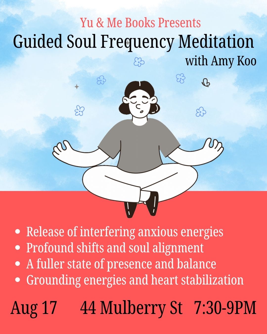 A serene illustration of a woman meditating with eyes closed and hands raised appears above the event details for Guided Soul Frequency Meditation by Yu & Me Books, happening on August 17th from 7:30–9 PM at 44 Mulberry St. Listed benefits include easing anxiety and enhancing grounding energy through soul alignment and vibrational healing. Guests are encouraged to bring their own yoga mats for added comfort during the session.