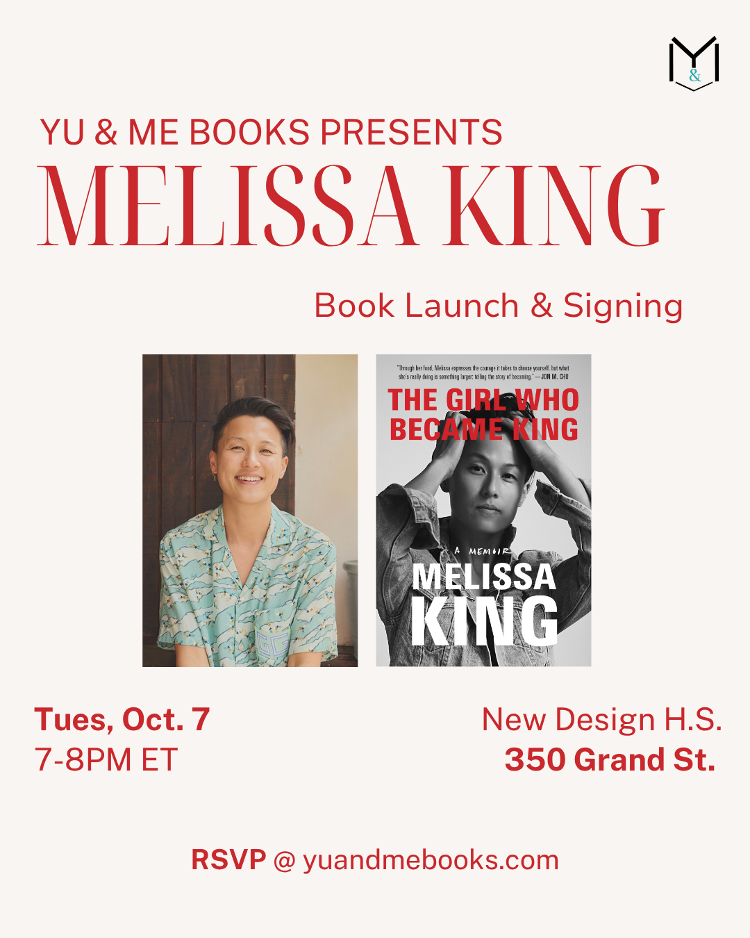 Event flyer for Book Launch | The Girl Who Became King by queer Chinese American chef Melissa King, presented by Yu & Me Books. Features Melissa King’s photo, the book cover, and event details: Oct 7, 7–8PM ET at New Design H.S., 350 Grand St. RSVP at yuandmebooks.com to secure your signed copy.