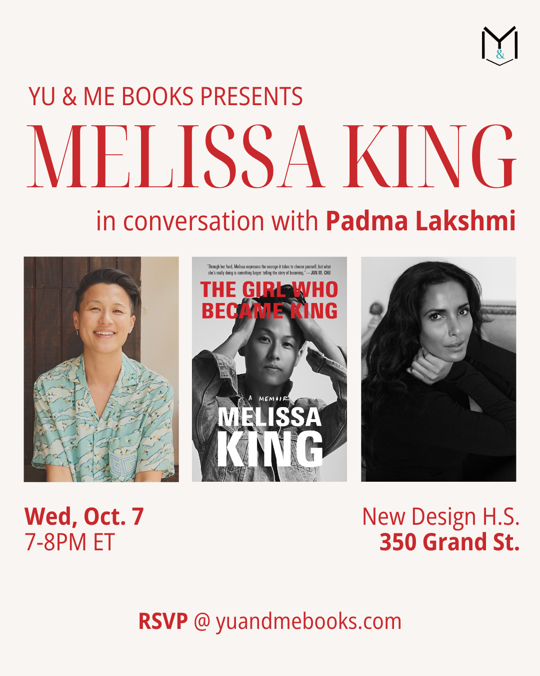 Event flyer: Join Yu & Me Books for the Book Launch of The Girl Who Became King by Queer Chinese American chef Melissa King, in conversation with Padma Lakshmi. Flyer features photos of both guests, memoir book cover, event date/time (Wed, Oct 7, 7–8PM ET), and location (350 Grand St.). RSVP details included. Don’t miss your chance to pre-order a signed copy!.